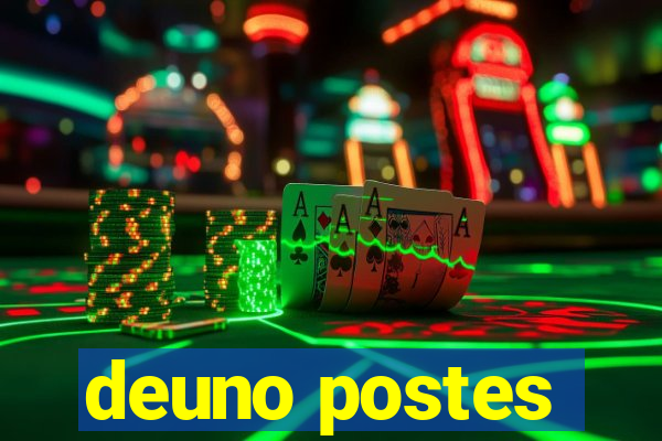 deuno postes